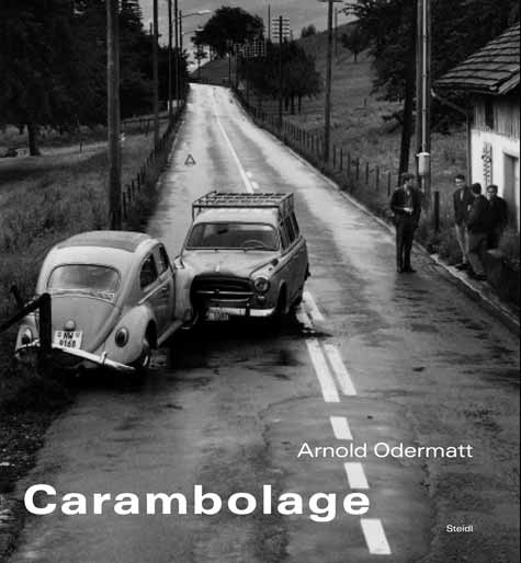 Carambolage, französisch, Arnold Odermatt, Steidl, Göttingen. Herausgeber: Urs Odermatt. Galerie Springer Berlin.